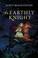 Cover of: Earthly Knight, An