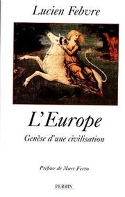 Cover of: L' Europe: genèse d'une civilisation : cours professé au Collège de France en 1944-1945