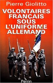 Cover of: Volontaires français sous l'uniforme allemand