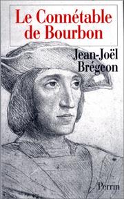 Cover of: Le connétable de Bourbon by Jean-Joël Brégeon