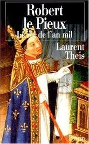 Cover of: Robert le Pieux: le roi de l'an mil