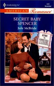 Cover of: Secret Baby Spencer by Jule McBride