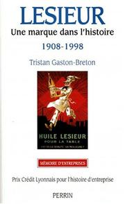 Cover of: Lesieur: Une marque dans l'histoire, 1908-1998 (Memoire d'entreprises)