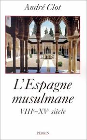 Cover of: L' Espagne musulmane: VIIIe-XVe siècle