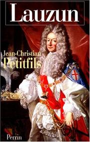Cover of: Lauzun, ou, L'insolente séduction by Jean-Christian Petitfils