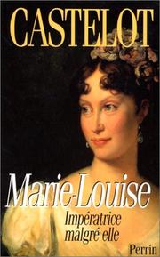 Cover of: Marie-Louise: impératrice malgré elle