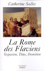 Cover of: La Rome des Flaviens: Vespasien, Titus, Domitien