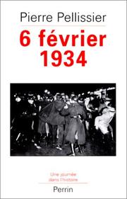 Cover of: 6 février 1934 by Pierre Pellissier
