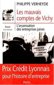 Cover of: Les mauvais comptes de Vichy: l'aryanisation des entreprises juives
