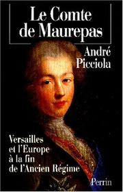 Cover of: Le comte de Maurepas by André Picciola, André Picciola