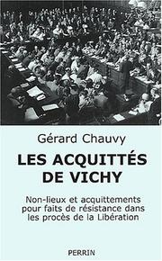 Cover of: Les procés de Vichy : Non-lieux et acquittements pour faits de Résistance