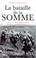 Cover of: La bataille de la Somme