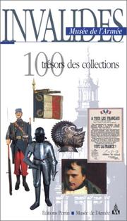 Cover of: Invalides, Musée de l'armée: 100 trésors de collections