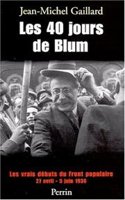 Cover of: Les 40 jours de Blum by Jean-Michel Gaillard