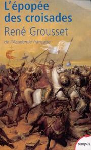 Cover of: L'Epopée des croisades by René Grousset