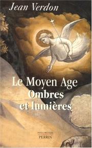 Cover of: Le Moyen Âge: ombres et lumières