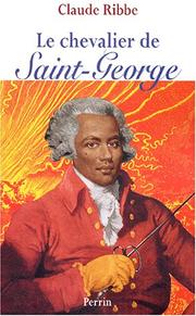 Cover of: Le chevalier de Saint-George: biographie