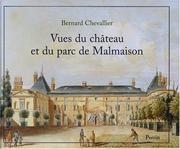 Cover of: Vues du chateau et du parc de Malmaison by Bernard Chevallier