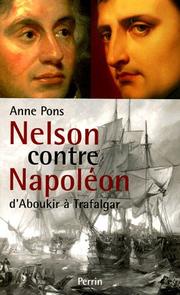 Cover of: Nelson contre Napoléon by Anne Pons