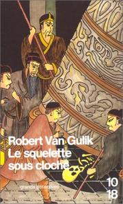 Cover of: Squelette sous cloche by Robert van Gulik