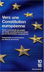 Cover of: Vers une constitution européenne by présentation et commentaires d'Etienne de Poncins.