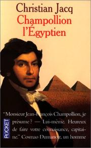 Cover of: Champollion l'Egyptien by Christian Jacq, Christian Jacq