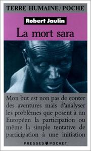 Cover of: La mort sara: l'ordre de la vie ou la pensée de la mort au Tchad