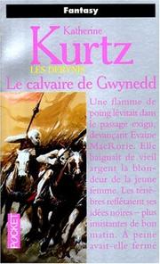 Cover of: Les Derynis. [10], Le calvaire de Gwynedd by Katherine Kurtz