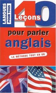 Cover of: 40 leçons pour parler anglais
