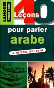 Cover of: 40 leçons pour parler arabe