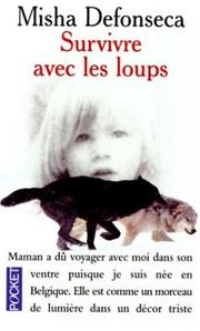 Cover of: Survivre avec les loups