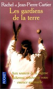 Cover of: Les gardiens de la terre