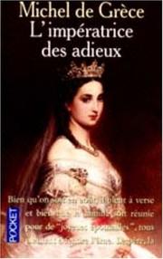 Cover of: L'impératrice des adieux by Michel de Grèce