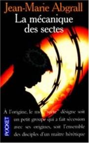 Cover of: La Mécanique des sectes