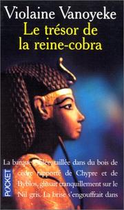 Cover of: Le trésor de la reine-cobra by Violaine Vanoyeke