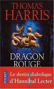 Cover of: Dragon rouge by Thomas Harris