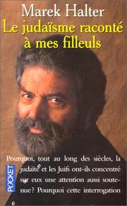 Cover of: Le Judaïsme raconté à mes filleuls by Marek Halter, Marek Halter