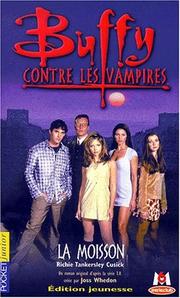 Cover of: Buffy contre les vampires, tome 1 : La moisson