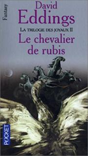 Cover of: Le chevalier de rubis la trilogie des joyaux II