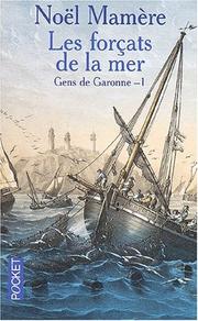 Cover of: Gens de Garonne, tome 1 : Les Forcats de la mer