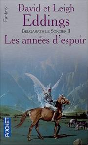 Cover of: Belgarath le sorcier, tome 2 : Les années d'espoir