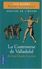 Cover of: Clés pour : La Controverse de Valladolid de Jean-Claude Carrière