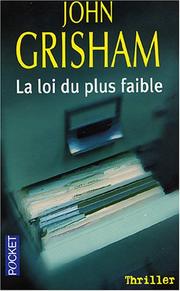 Cover of: Loi Du Plus Faible by John Grisham