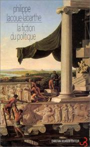 Cover of: La fiction du politique by Philippe Lacoue-Labarthe