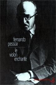 Cover of: Âuvres de Fernando Pessoa, tome 8 : Le Violon enchantÃ©