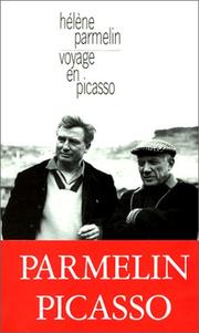 Cover of: Voyage en Picasso by Hélène Parmelin