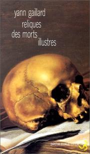 Cover of: Reliques des morts illustres by Yann Gaillard