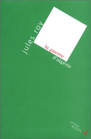 Cover of: La guerre d'Algérie by Jules Roy