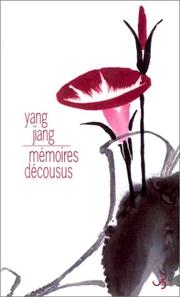 Cover of: Mémoires décousus by Chiang Yang