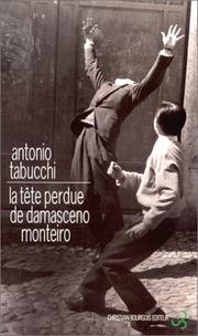 Cover of: La Tête perdue de Damasceno Monteiro by Antonio Tabucchi, Antonio Tabucchi